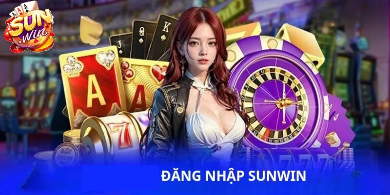 Các bước đăng nhập Sunwin